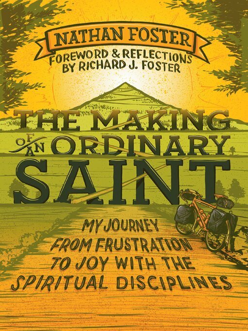 Title details for The Making of an Ordinary Saint by Richard Foster - Available